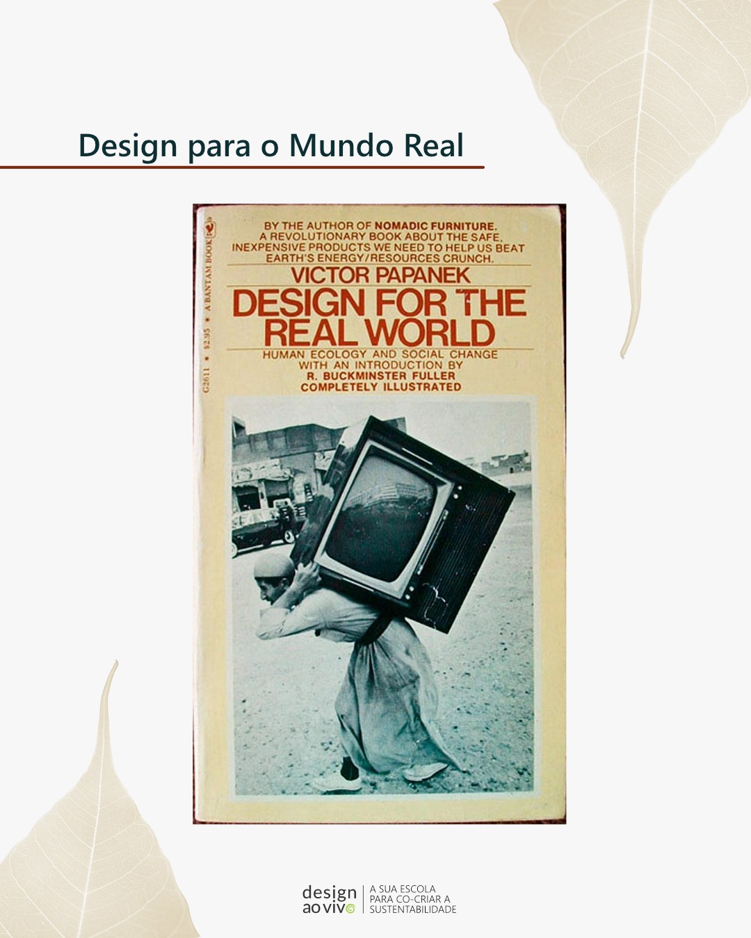 Victor Papanek l Design para um mundo real - Design ao Vivo